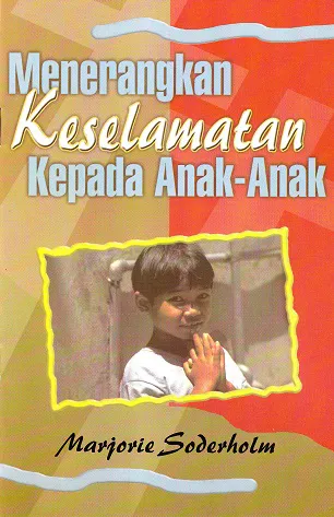 Buku Menerangkan Keselamatan Kepada Anak-anak oleh Marjorie Soderholm