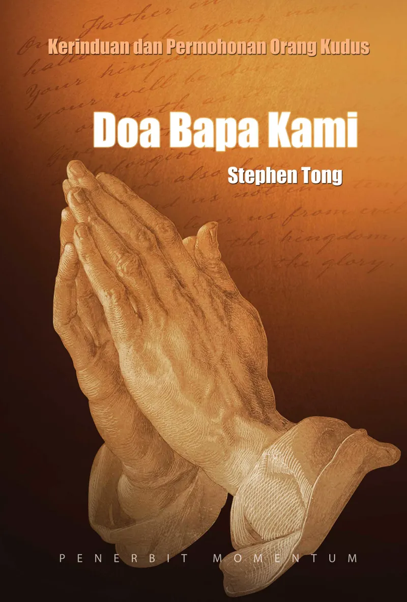 Doa Bapa Kami: Kerinduan dan Permohonan Orang Kudus