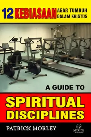 12 Kebiasaan Agar Tumbuh dalam Kristus