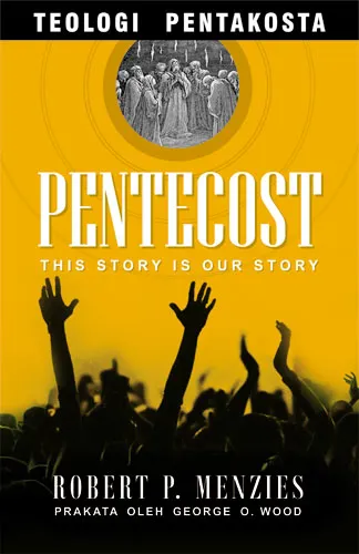 Buku Teologi Pentakosta oleh Robert P. Menzies