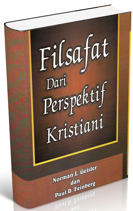 Buku Filsafat dari Perspektif Kristiani oleh Norman L. Geisler, Paul D. Feinberg