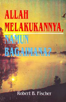 Allah Melakukan-Nya, Namun Bagaimana?