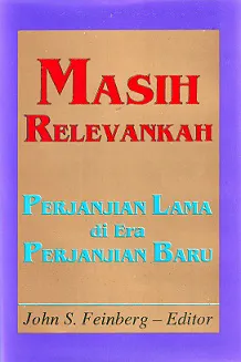 Masih Relevankah Kitab PL di Era Perjanjian Baru