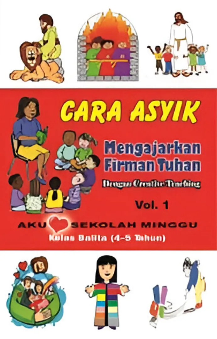Buku Cara Asyik Mengajarkan Firman Tuhan dengan Creative Teaching - Kelas Balita oleh Igrea Siswanto dkk