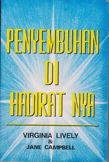 Penyembuhan di Hadirat-Nya