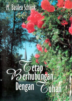 Tetap Berhubungan dengan Tuhan