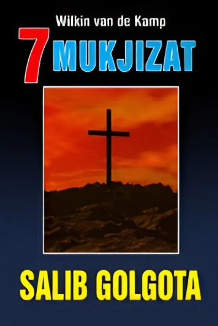 Buku 7 Mukjizat Salib Golgota oleh Wilkin van de Kamp