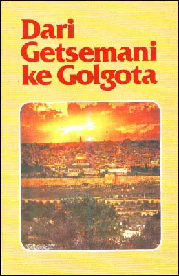 Buku Dari Getsemani ke Golgota oleh 