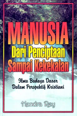 Manusia dari Penciptaan Sampai Kekekalan