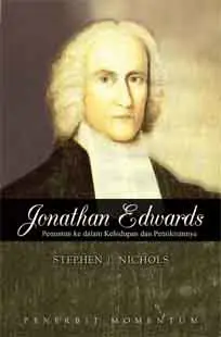 Jonathan Edwards: Penuntun ke dalam Kehidupan Dan Pemikirannya