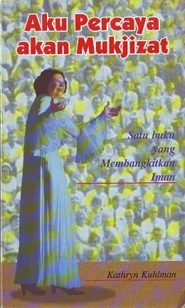 Aku Percaya Akan Mukjizat