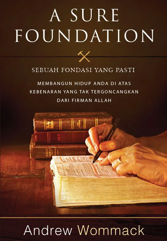 A Sure Foundation (Sebuah Fondasi yang Pasti)