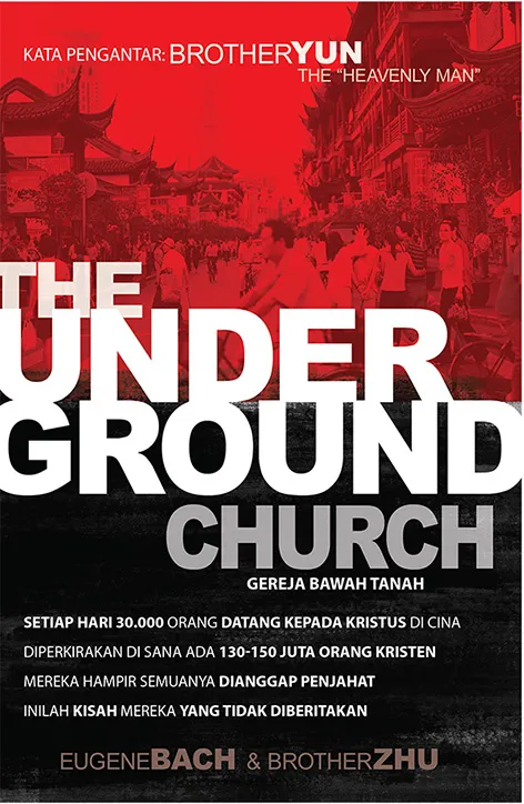 Buku The Underground Church (Gereja Bawah Tanah) oleh Eugene Bach, Brother Zhu