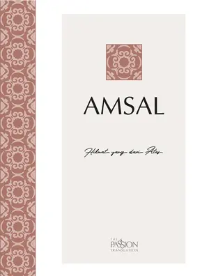 Amsal Alkitab The Passion Translation