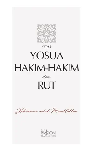 Yosua Hakim-hakim dan Rut Alkitab The Passion Translation