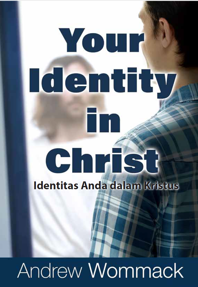 Your Identity in Chirst – Identitas Anda dalam Kristus – Andrew Wommack
