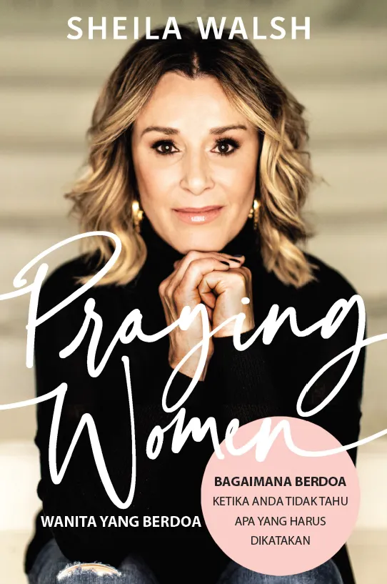 Wanita yang Berdoa (Sheila Walsh)