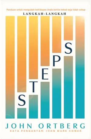 Steps – Langkah-langkah – Panduan untuk mengubah kehidupan Anda ketika tekad saja tidak cukup