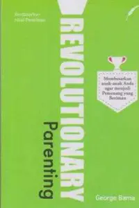 Revolutionary Parenting