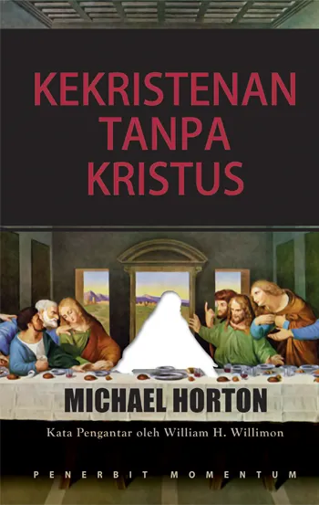 Buku Kekristenan Tanpa Kristus oleh Michael Horton