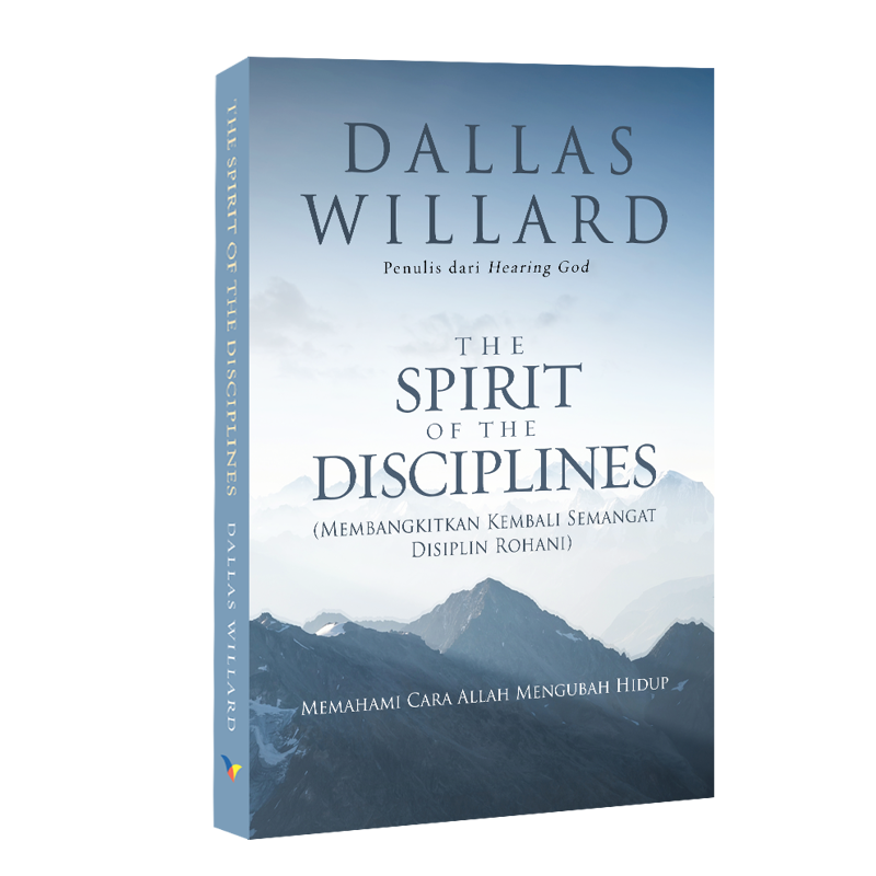 Buku The Spirit of The Disciplines oleh  Dallas Willard
