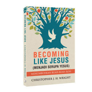  Becoming Like Jesus (Menjadi Serupa Yesus)