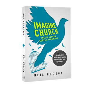 Imagine Church (Gereja Idaman, Gereja Pemuridan) 