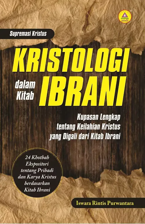Buku Kristologi Dalam Kitab Ibrani oleh Iswara Rintis Purwantara