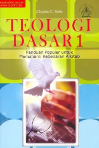 Buku Teologi Dasar 1 oleh Charles C Ryle
