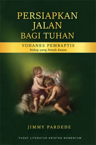 Persiapkan Jalan Bagi Tuhan