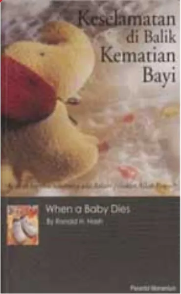 Keselamatan di Balik Kematian Bayi Jawaban Penghiburan Bagi Orang Tua Yang Berduka