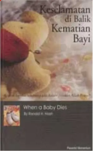 Keselamatan di Balik Kematian Bayi Jawaban Penghiburan Bagi Orang Tua Yang Berduka