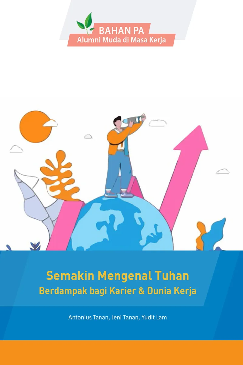 Semakin mengenal Tuhan: Berdampak bagi Karier & Dunia Kerja