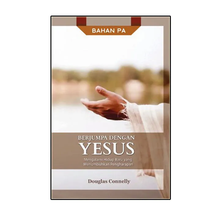 Buku Berjumpa dengan Yesus oleh Douglass Clonelly
