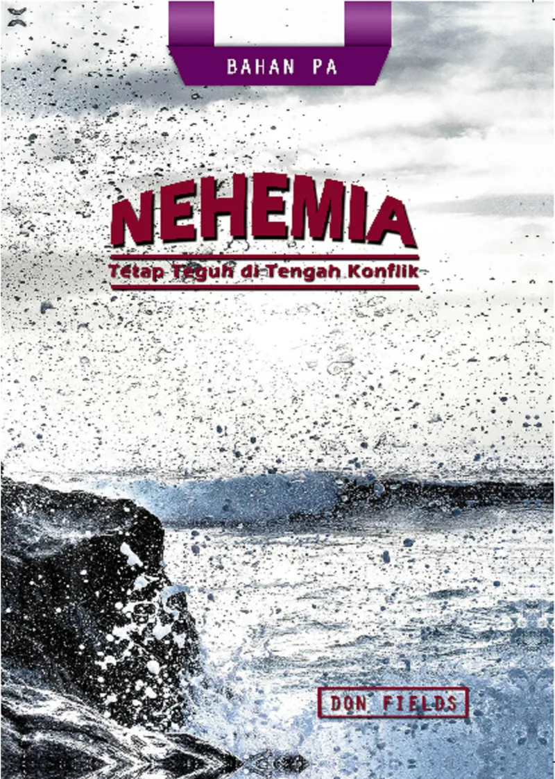 Nehemia: Tetap Teguh di Tengah Konflik