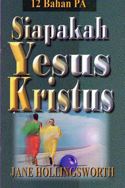 Siapakah Yesus Kristus
