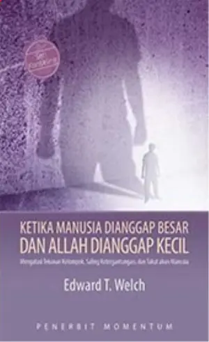 Ketika Manusia Dianggap Besar dan Allah Dianggap Kecil