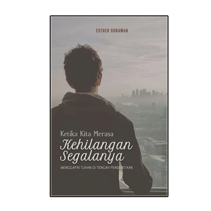 Buku Ketika Kita Merasa Kehilangan oleh 