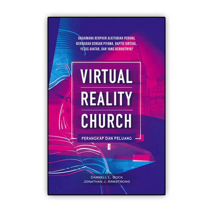 Buku Virtual Reality Church: Perangkap & Peluang oleh Darrell Bock, amp; J. Armstrong