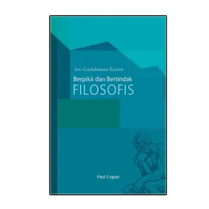 Seri Cendekiawan Kristen: Berpikir dan Bertindak Filosofis
