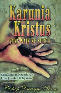 Karunia Kristus Yang Naik Ke Sorga