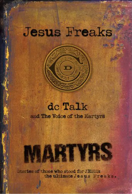 Buku Jesus Freaks oleh dc Talk