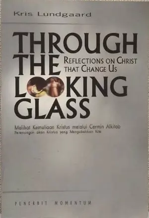 Melihat Kemuliaan Kristus Melalui Cermin Alkitab