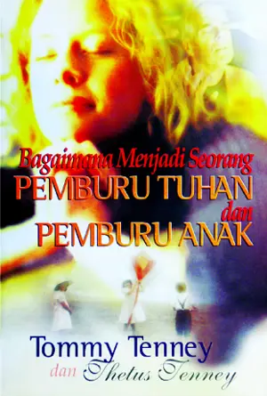 Bagaimana Menjadi Seorang Pemburu Tuhan dan Pemburu Anak