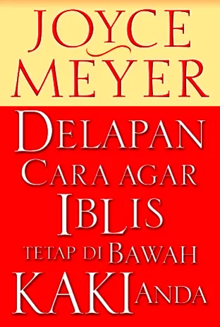 Delapan Cara Agar Iblis Tetap Di Bawah Kaki Anda