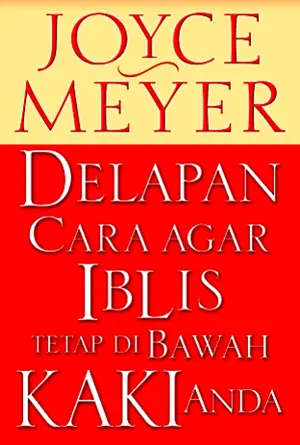 Delapan Cara Agar Iblis Tetap Di Bawah Kaki Anda