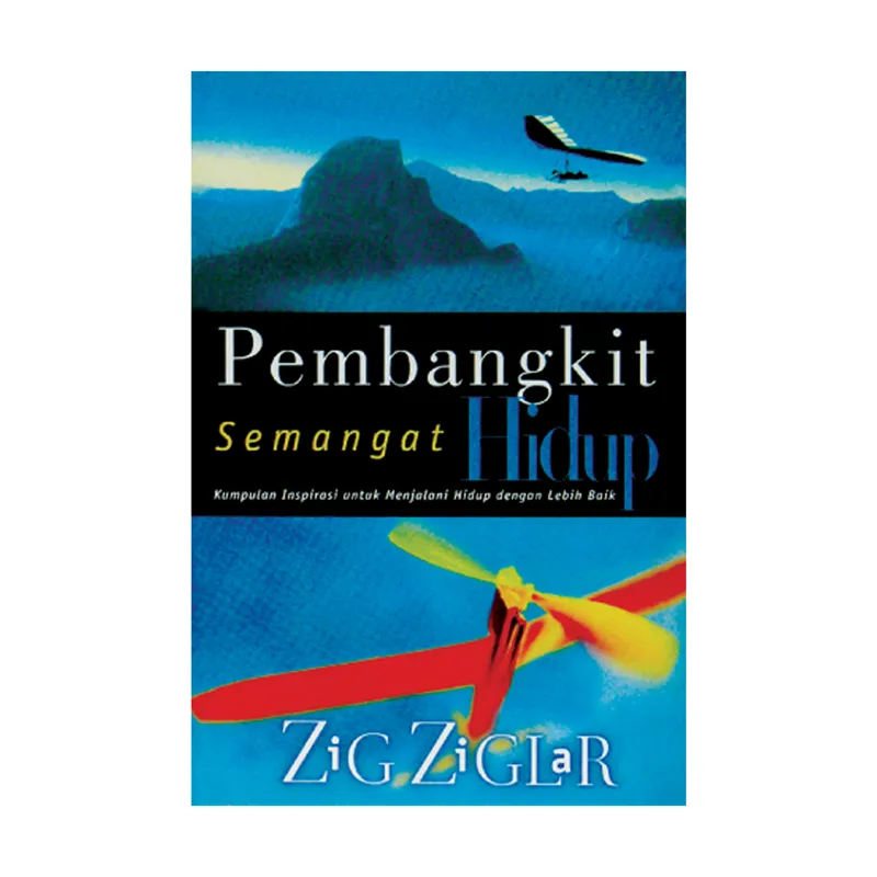 Buku Pembangkit Semangat Hidup oleh Zig Ziglar