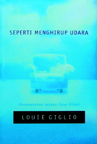 Buku Seperti Mengkirup Udara oleh Louie Giglio