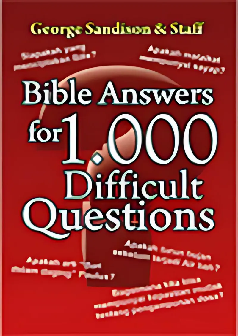 Buku Bible Answers for 1000 Difficulties Questions oleh George Sandison, Staff