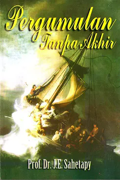 Buku Pergumulan Tanpa Akhir oleh Prof. Dr. J. E. Sahetapy